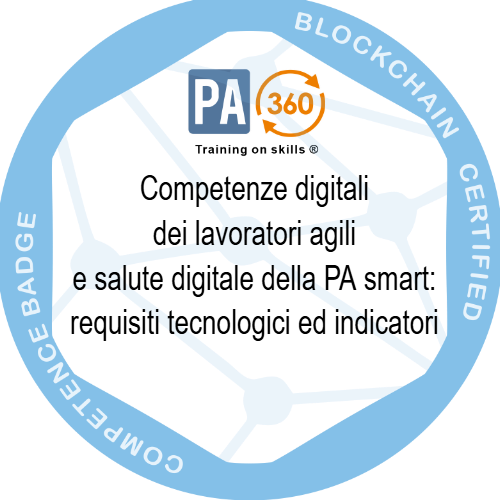 Competenze digitali dei lavoratori agili e salute digitale della PA smart: requisiti tecnologici ed indicatori